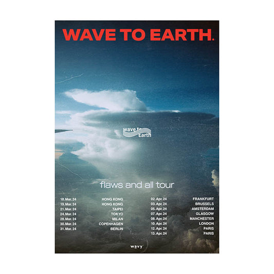 Wave To Earth Flaws And All Tour Poster Version 3